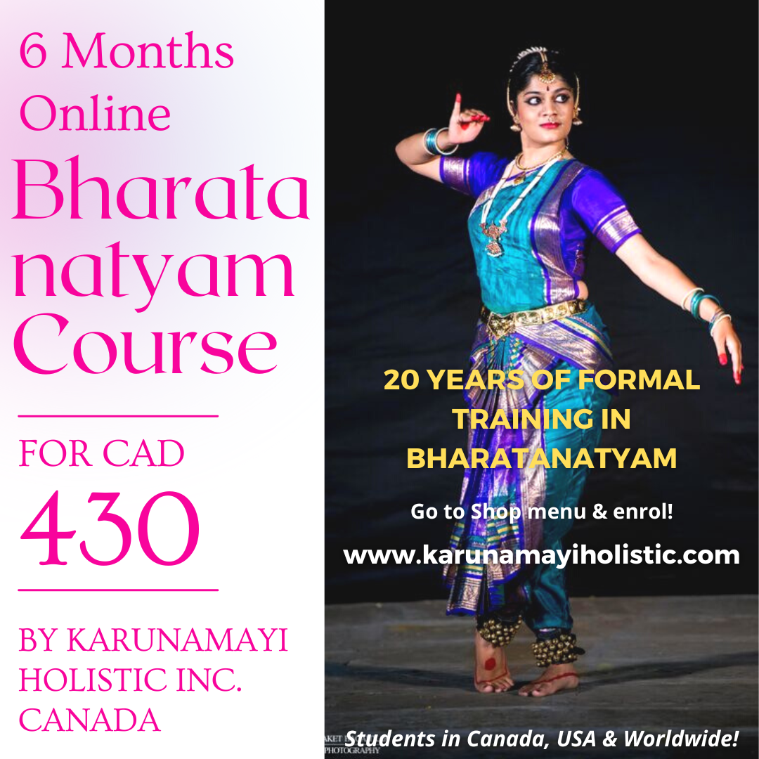 6 Months Online Bharatanatyam Class by Karunamayi Holistic Inc. Canada USA UK France Germany Europe Dubai UAE Japan Asia Africa India