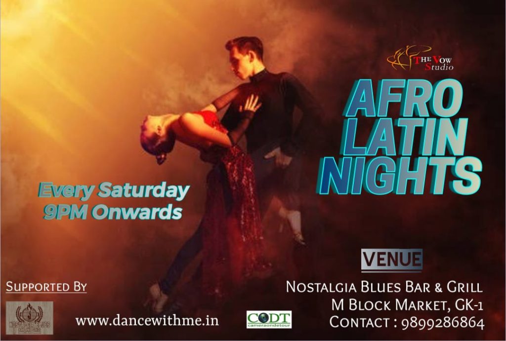 Salsa Bachata Kizomba Social Dance Night in Delhi NCR on Saturdays by The Vow - Nostalgia Blues Bar and Grill - M Block Market GK 1 Delhi