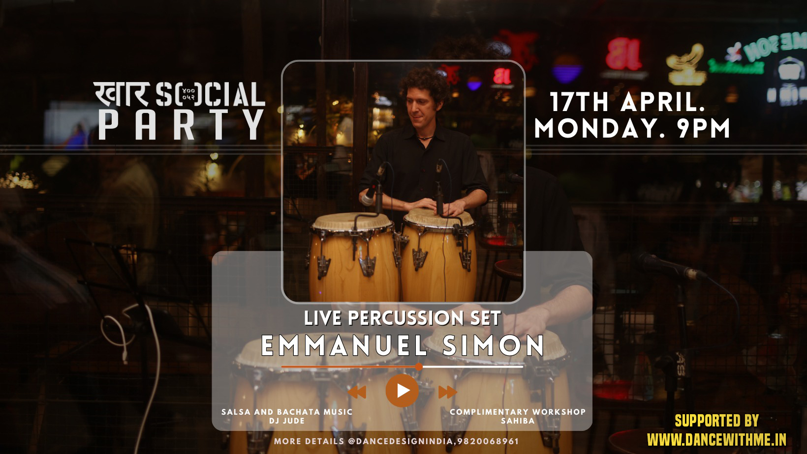 Khar Social Party Salsa Bachata Night Mumbai by Dance Design on Monday 10 April 2023 - LIVE PERCUSSION SET BY EMMANUEL SIMON - Dance With Me India