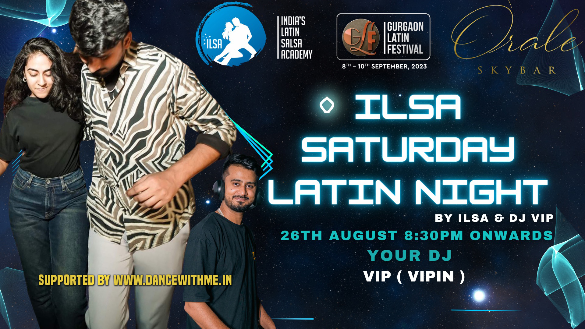 Salsa Bachata Kizomba Saturday Latin Night by ILSA and DJ VIPIN at Orale Skybar in Joy Street Mall Gurgaon Delhi NCR 26 August 2023 - Dance With Me India