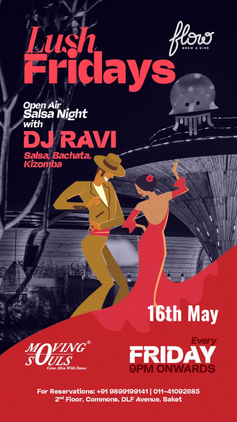 Delhi NCR Salsa Bachata Kizomba Afro Latin Social Dance Night Flow Brew and Dine Commons DLF Avenue Saket New Delhi LUSH FRIDAY by Moving Souls Dance With Me India 16 May 2025 768x1365