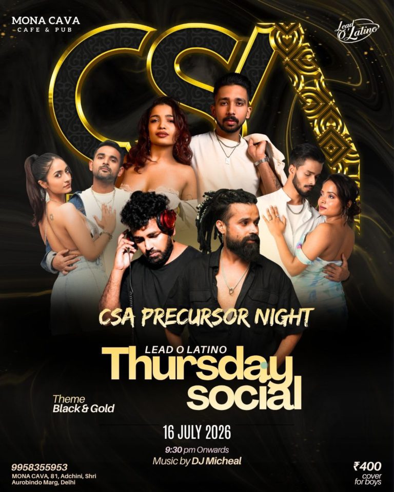 Delhi NCR Salsa Bachata Kizomba Afro Latin Social Dance Night at MONA CAVA in Shri Aurbindo Marg New Delhi Lead O Latino Thursday Social Dance With Me India 16 July 2026 768x960