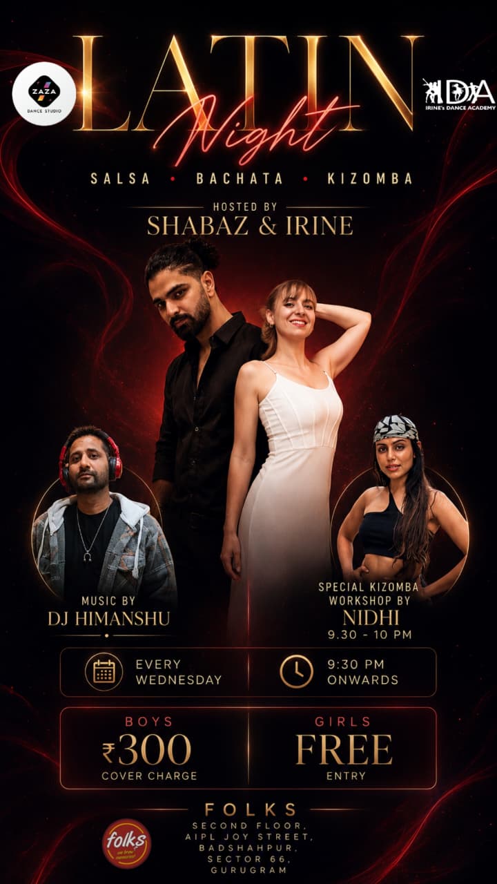 Gurugram Delhi NCR Salsa Bachata Kizomba Afro Latin Social Dance Night at FOLKS in Sector 66 Gurugram IRINES DANCE ACADEMY and ZAZA DANCE STUDIO Dance With Me India 22 July 2026
